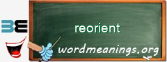 WordMeaning blackboard for reorient